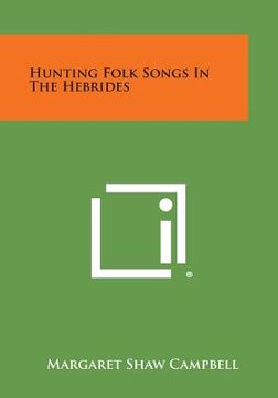 portada Hunting Folk Songs in the Hebrides (en Inglés)