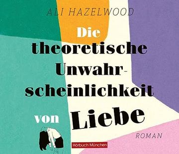 portada Die Theoretische Unwahrscheinlichkeit von Liebe: Roman (in German)