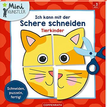 portada Ich Kann mit der Schere Schneiden: Tierkinder: Schneiden, Puzzeln, Fertig! (Mini-Künstler) (en Alemán)