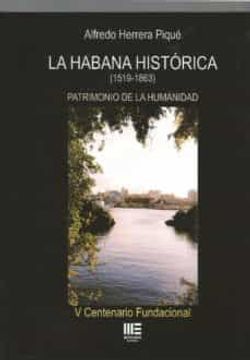 portada La Habana Historica (1519-1863): Patrimonio de la Humanidad