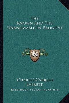 portada the known and the unknowable in religion