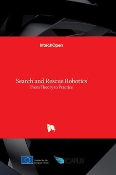 portada Search and Rescue Robotics: From Theory to Practice (en Inglés)