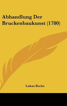 portada Abhandlung Der Bruckenbaukunst (1780) (en Alemán)