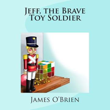 portada Jeff, the Brave Toy Soldier