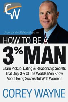 portada How to be a 3% Man, Winning the Heart of the Woman of Your Dreams 