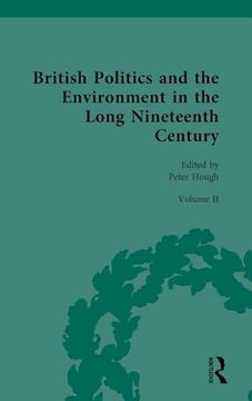 portada British Politics and the Environment in the Long Nineteenth Century (en Inglés)