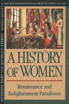 portada History of Women in the West, Volume Iii: Renaissance and the Enlightenment Paradoxes (in English)