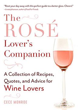 portada The Rosé Lover's Companion: A Collection of Recipes, Quotes, and Advice for Wine Lovers (en Inglés)