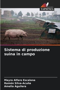 portada Sistema di produzione suina in campo (en Italiano)