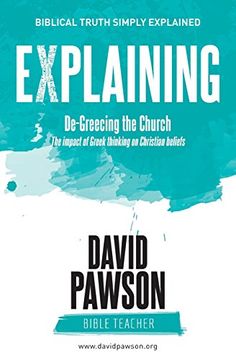 portada Explaining De-Greecing the Church: The Impact of Greek Thinking on Christian Beliefs (in English)