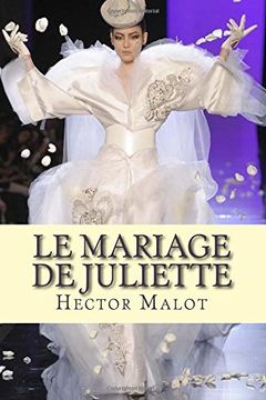 portada Le mariage de Juliette: Volume 14 (Serie Hector malot)