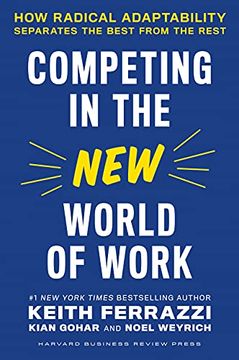 portada Competing in the new World of Work: How Radical Adaptability Separates the Best From the Rest (en Inglés)