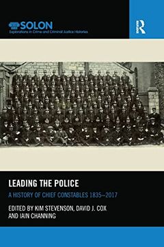 portada Leading the Police (Routledge Solon Explorations in Crime and Criminal Justice Histories) (in English)