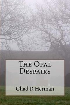 portada The Opal Despairs (in English)