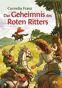 portada Das Geheimnis des Roten Ritters: Ein Abenteuer aus dem Mittelalter (Dtv Junior) (en Alemán)