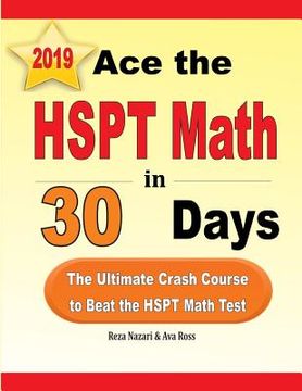 portada Ace the HSPT Math in 30 Days: The Ultimate Crash Course to Beat the HSPT Math Test (in English)