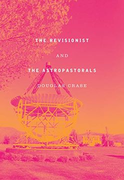 portada The Revisionist and the Astropastorals: Collected Poems (en Inglés)