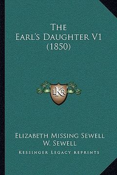 portada the earl's daughter v1 (1850) the earl's daughter v1 (1850) (en Inglés)