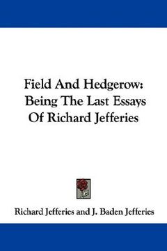 portada field and hedgerow: being the last essays of richard jefferies (in English)