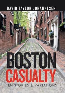 portada Boston Casualty: Ten Stories & Variations (en Inglés)