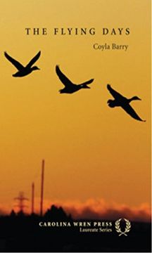 portada The Flying Days (The Carolina Wren Press Laureate Series) (in English)