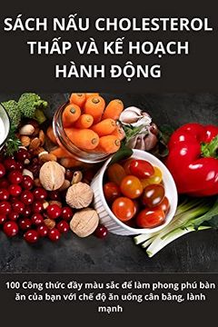 portada Sách nấu Cholesterol ThẤP và kế HoẠCh Hành ĐỘNg (en Vietnamese)