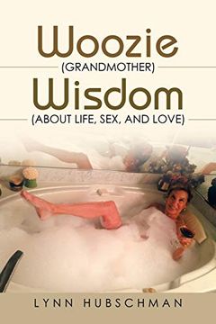 portada Woozie (Grandmother) Wisdom (About Life, Sex, and Love) (en Inglés)