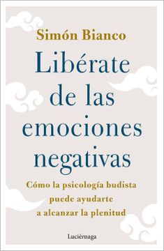 portada LIBERATE DE LAS EMOCIONES NEGATIVAS (in Spanish)