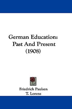 portada german education: past and present (1908) (in English)