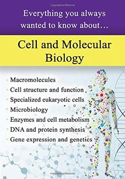 portada Cell and Molecular Biology: Everything you Always Wanted to Know About. (in English)