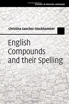 portada English Compounds and Their Spelling (Studies in English Language) 