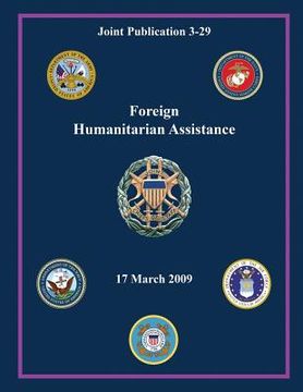 portada Foreign Humanitarian Assistance (Joint Publication 3-29) (en Inglés)