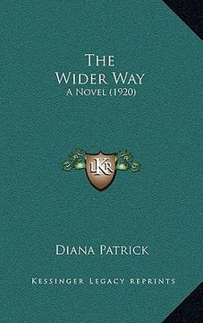 portada the wider way: a novel (1920) (en Inglés)