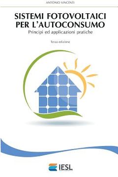 portada Sistemi Fotovoltaici Per l'Autoconsumo: Principi Ed Applicazioni Pratiche (en Italiano)