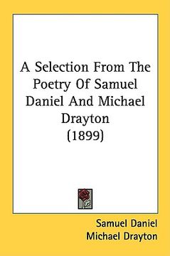 portada a selection from the poetry of samuel daniel and michael drayton (1899) (in English)