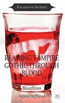 portada Reading Vampire Gothic Through Blood: Bloodlines (Palgrave Gothic)