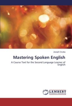 portada Mastering Spoken English: A Course Text for the Second Language Learner of English