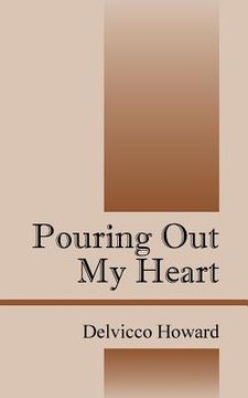 portada Pouring Out My Heart (en Inglés)