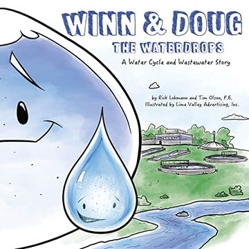 portada Winn and Doug the Waterdrops: A Water Cycle and Wastewater Story (Steam at Work! , 5) (en Inglés)