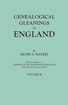 portada genealogical gleanings in england. abstracts of wills relating to early american families, with genealogical notes and pedigrees constructed from the (en Inglés)