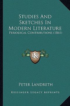portada studies and sketches in modern literature: periodical contributions (1861)