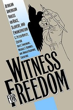 portada witness for freedom: african american voices on race, slavery, and emancipation (en Inglés)