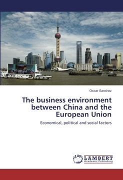 portada The business environment between China and the European Union: Economical, political and social factors