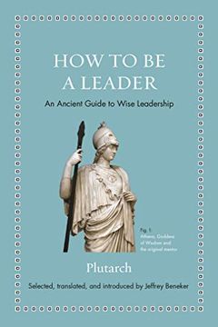portada How to be a Leader: An Ancient Guide to Wise Leadership (Ancient Wisdom for Modern Readers) 