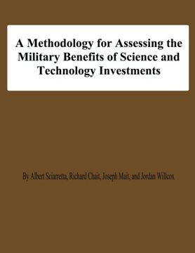 portada A Methodology for Assessing the Military Benefis of Science and Technology Investments (en Inglés)