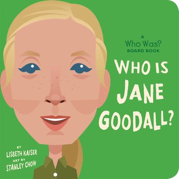 portada Who is Jane Goodall?  A who Was? Board Book