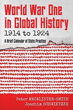 portada World War One in Global History 1914 to 1924: A Brief Calendar of State Practice (in English)