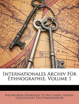 portada Internationales Archiv Fur Ethnographie, Volume 1 (en Alemán)