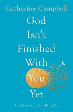 portada God Isn'T Finished With you Yet: Life Lessons on not Giving up (in English)
