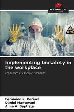 portada Implementing biosafety in the workplace